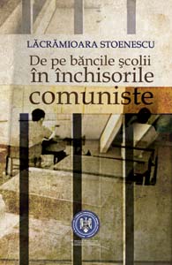 De pe bancile scolii in inchisorile comuniste_mare