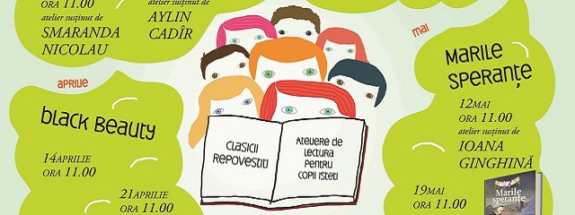 PROGRAM Clasicii repovestiţi. Ateliere de lectură pentru copii isteţi