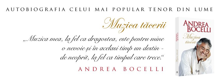 “Muzica tăcerii” de Andrea Bocelli, romanul autobiografic semnat de cel mai iubit tenor din lume