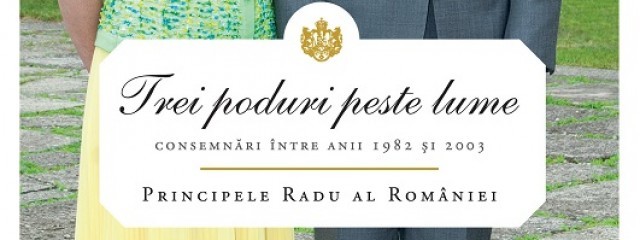 Lansarea volumului “Trei poduri peste lume” de ASR Principele Radu al României