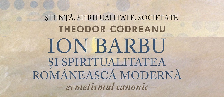 Premiul “Titu Maiorescu” al Academiei Române, acordat scriitorului Theodor Codreanu pentru volumul “Ion Barbu şi spiritualitatea românească modernă. Ermetismul canonic”