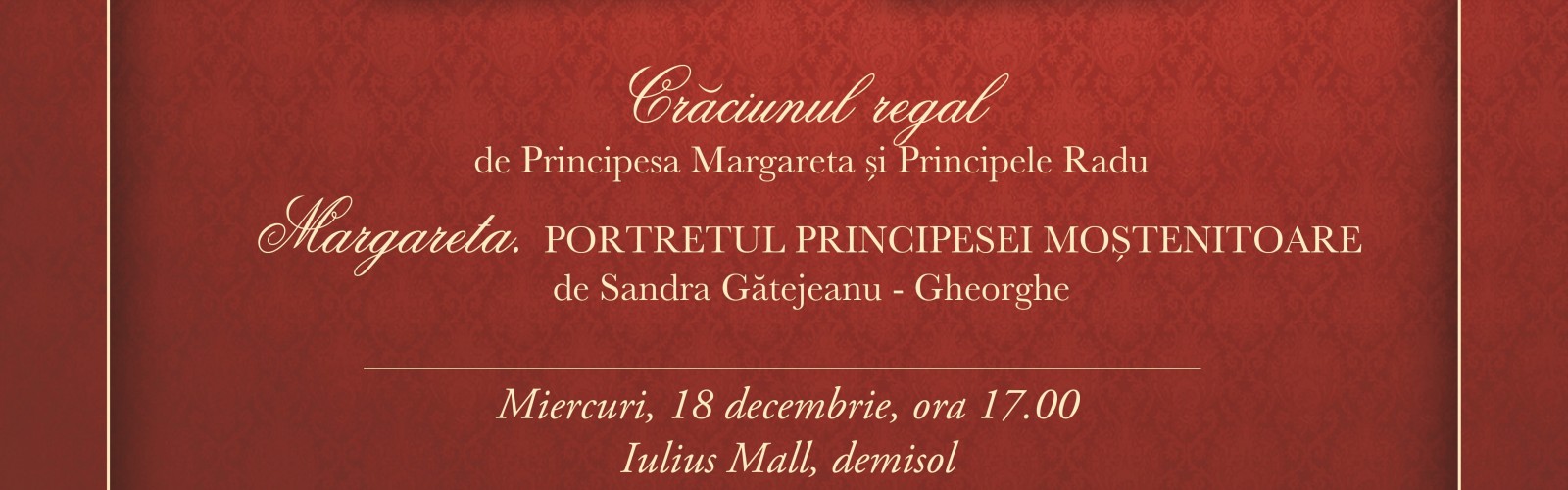 Principesa Margareta si Principele Radu aduc „Craciunul regal” in Timisoara
