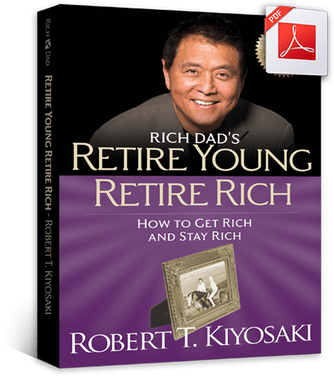 E-book gratuit de la Robert Kiyosaki: “Retire Young, Retire Rich”