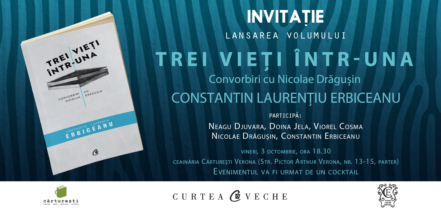 Lansarea volumului „Trei vieți într-una. Convorbiri cu Nicolae Drăgușin” de Constantin Erbiceanu
