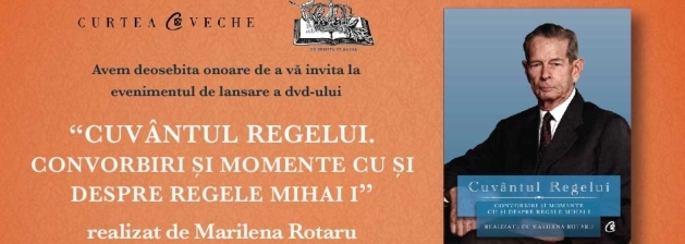 DVD-ul “Cuvântul Regelui”, lansare la Alba Iulia