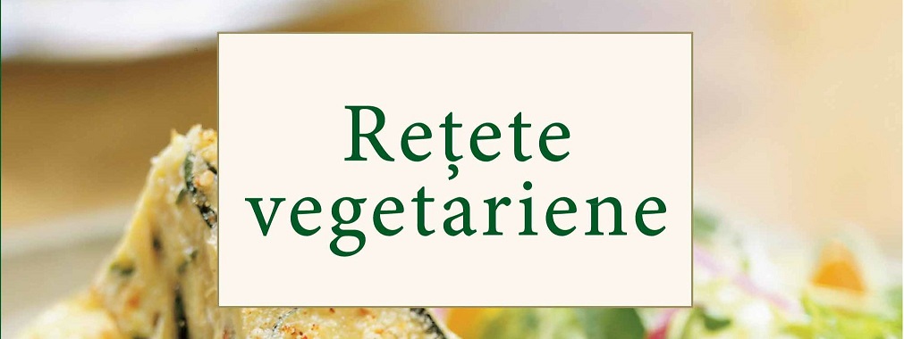 „Rețete vegetariene” sau cum să gătești gustos