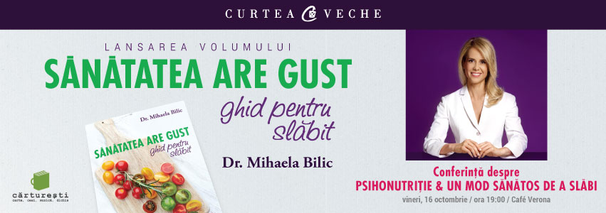 Dr. Mihaela Bilic despre psihonutriție și un mod sănătos de a slăbi