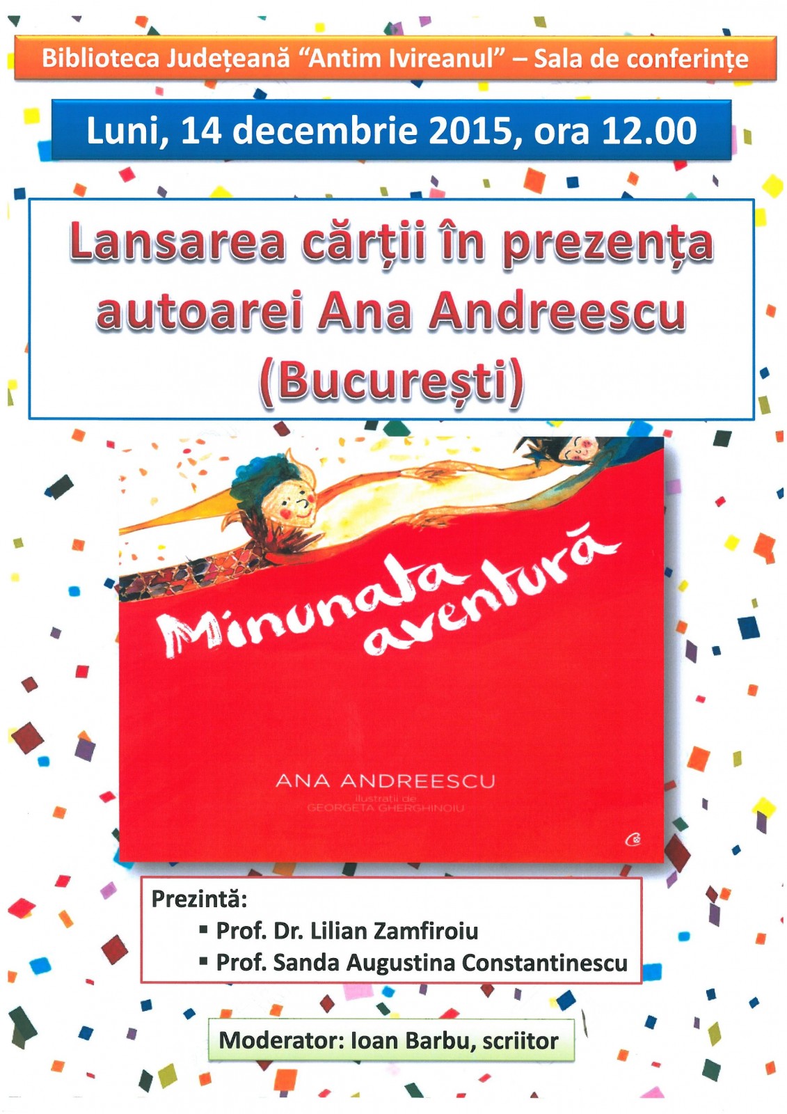 „Minunata aventură” de Ana Andreescu  sosește la Biblioteca Județeană “Antim Ivireanul” Vâlcea