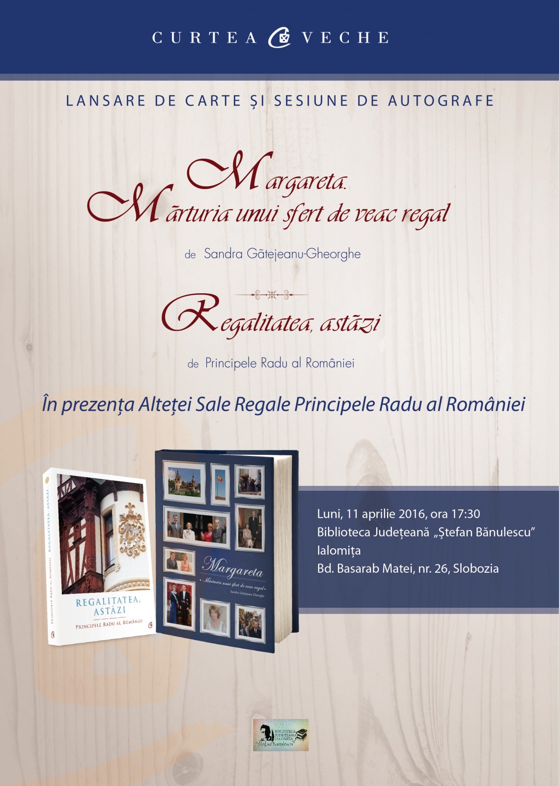 Dublă prezentare de carte regală în prezența  ASR Principele Radu al României la Slobozia