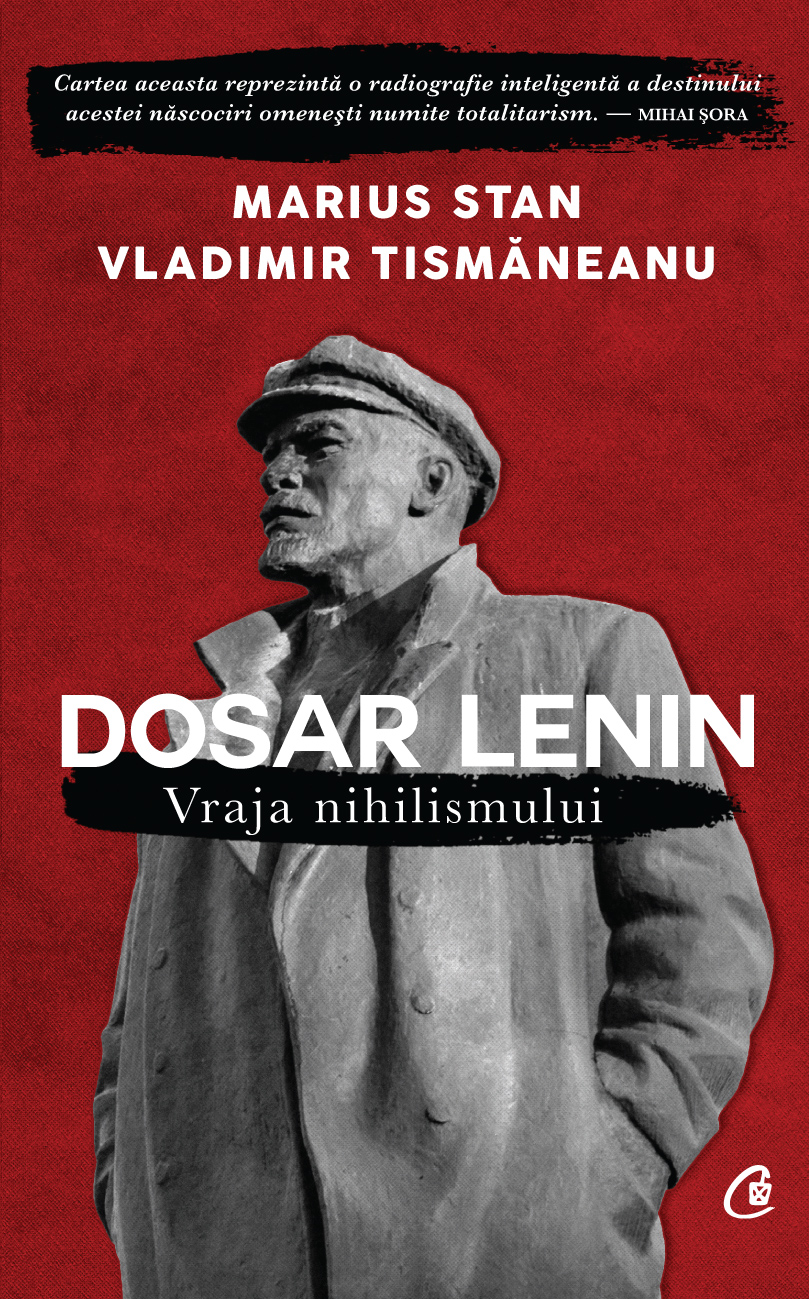 Librari pentru o zi, Vladimir Tismăneanu și Marius Stan lansează  pe 25 mai “Dosar Lenin. Vraja nihilismului” la Librăria Bizantină