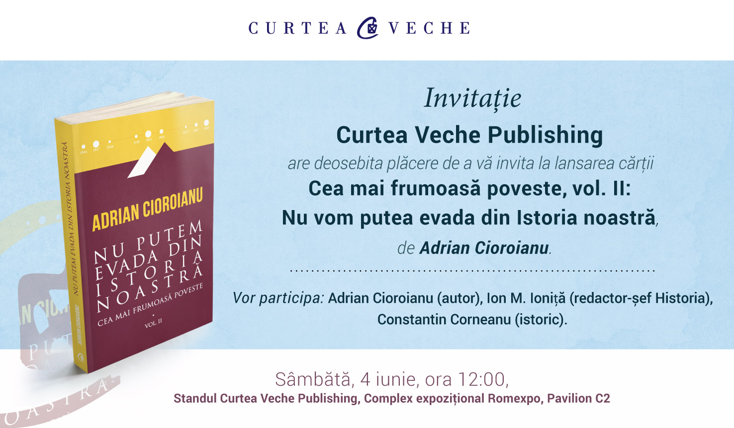 Adrian Cioroianu lansează la Bookfest volumul “Cea mai frumoasa poveste. Nu putem evada din Istoria noastră”