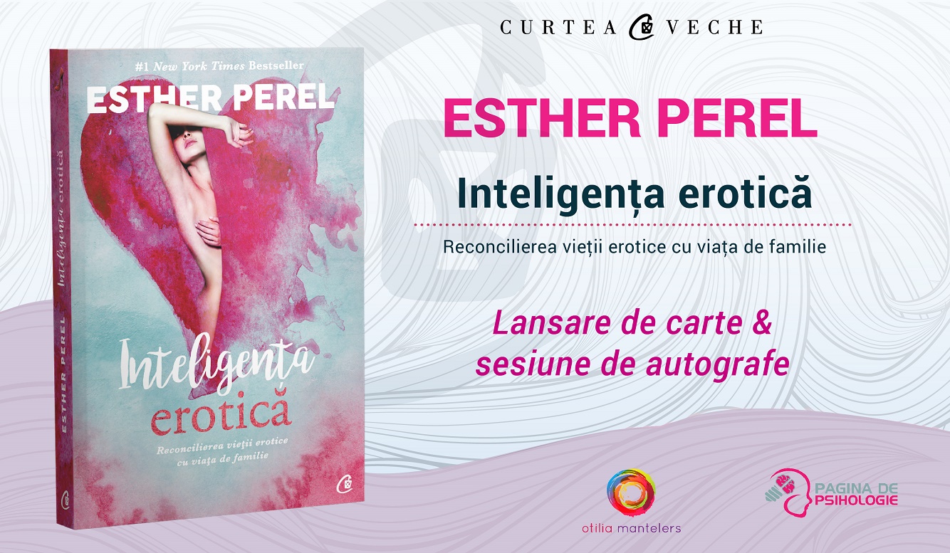 Esther Perel vorbește pe 4 iunie despre “Inteligența erotică” publicului din România