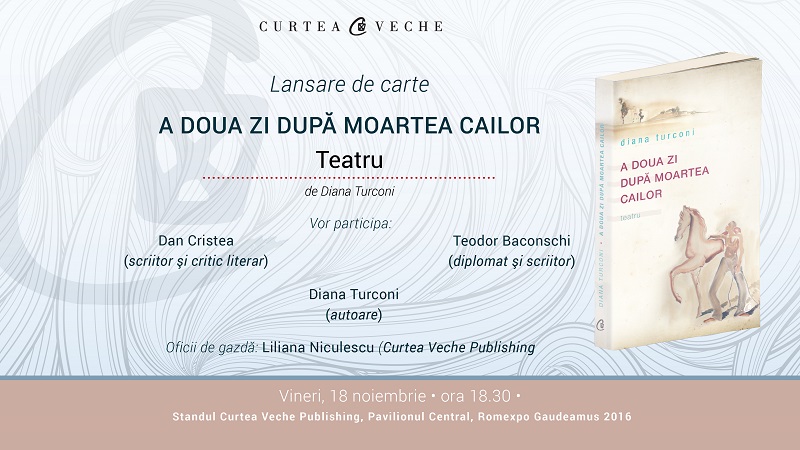 Lansare “A doua zi după moartea cailor” de Diana Turconi pe 18 noiembrie la Gaudeamus