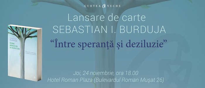 “Între speranță și deziluzie” de Sebastian I. Burduja se lansează joi, 24 noiembrie, la Roman