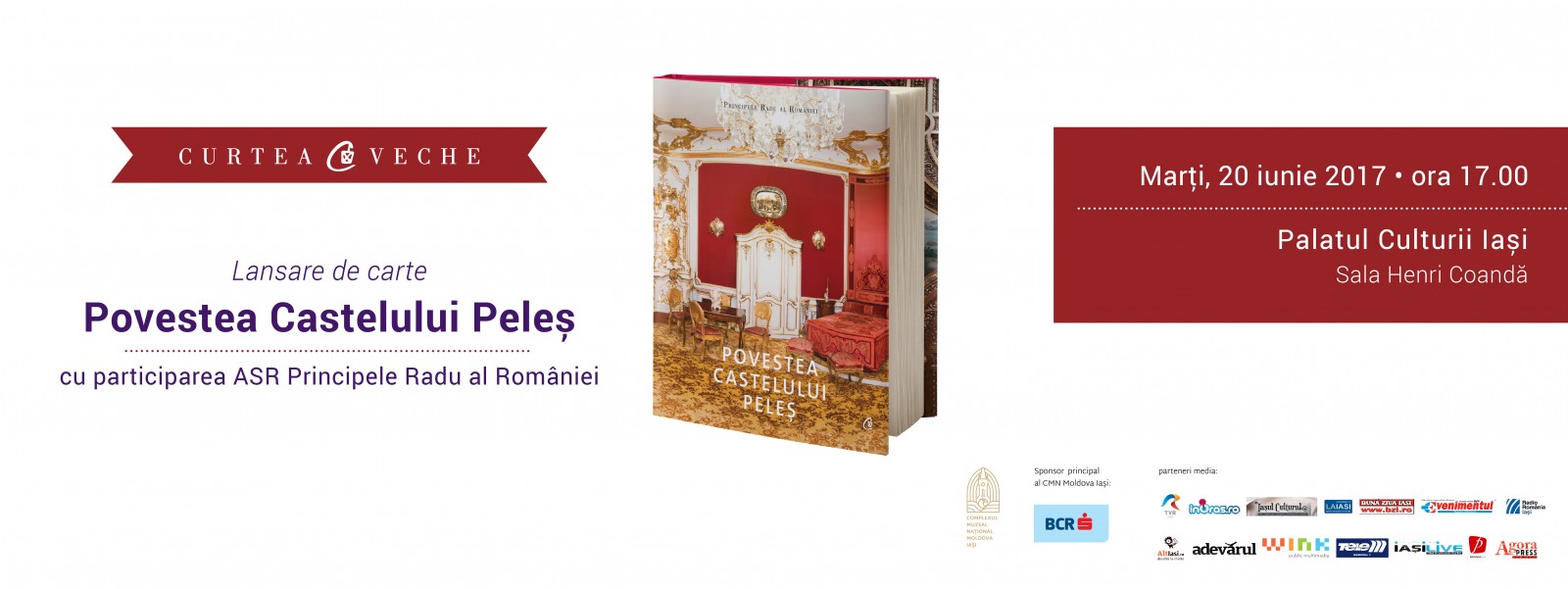 ASR Principele Radu al României lansează, pe 20 iunie, la Palatul Culturii Iași „Povestea Castelului Peleş”