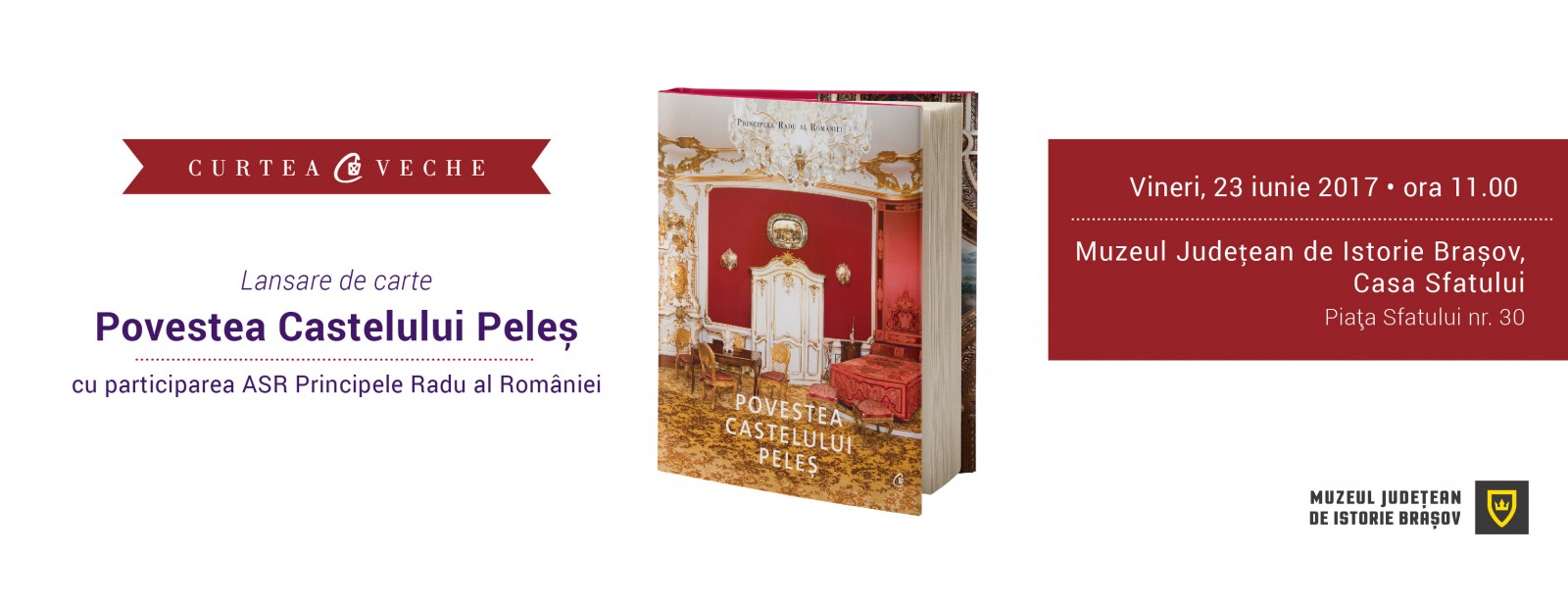ASR Principele Radu al României lansează, pe 23 iunie, la Brașov „Povestea Castelului Peleş”