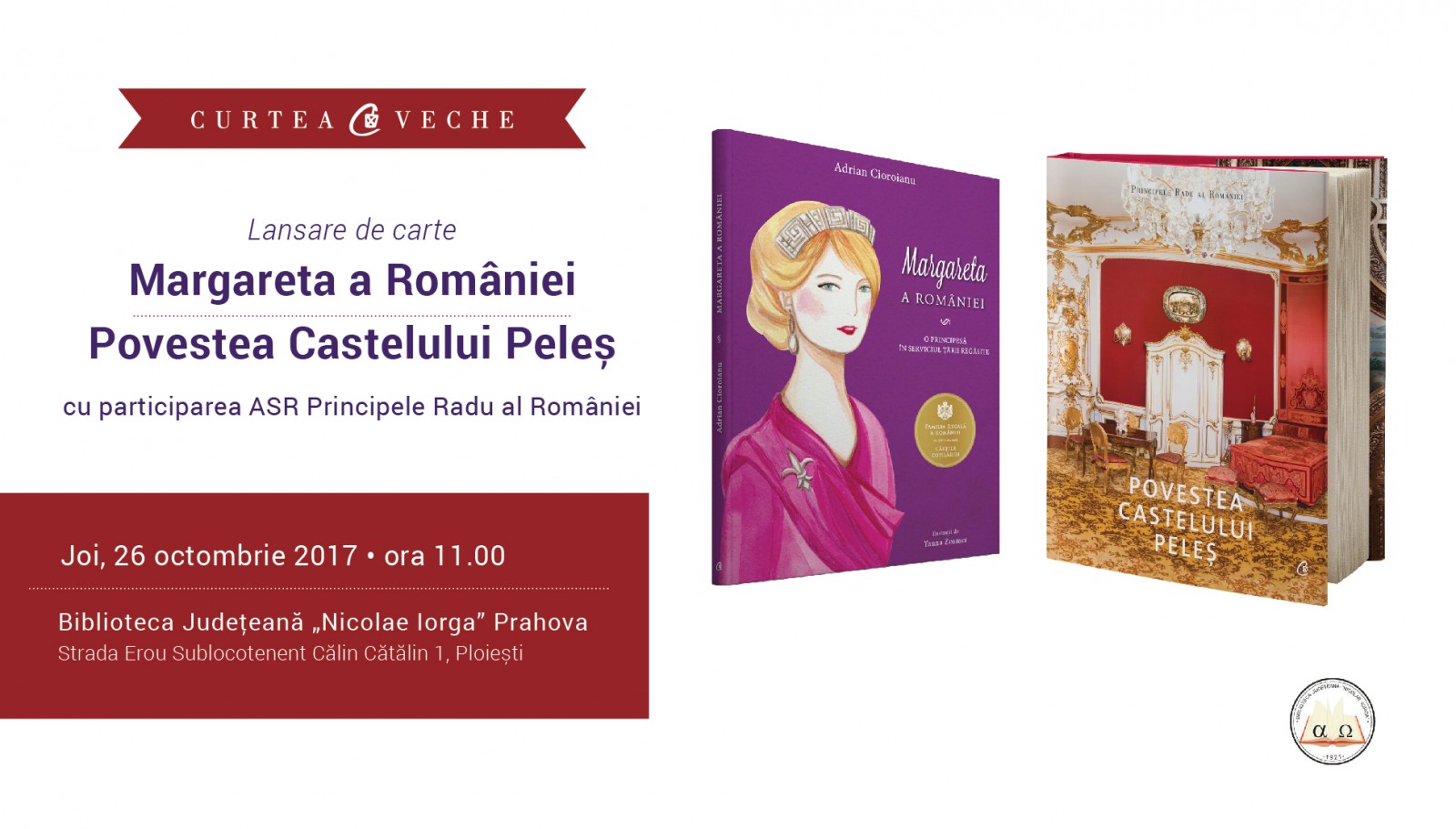 ASR Principele Radu al României – dublă lansare de carte regală la Ploiești