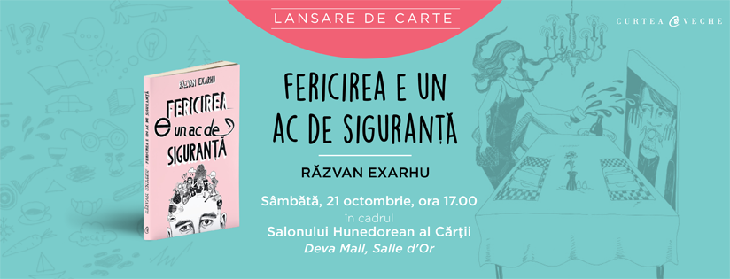 Răzvan Exarhu aduce „Fericirea e un ac de siguranță” la Deva