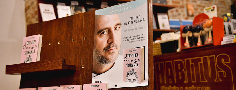 Răzvan Exarhu la Sibiu – lansare “Fericirea e un ac de siguranță”