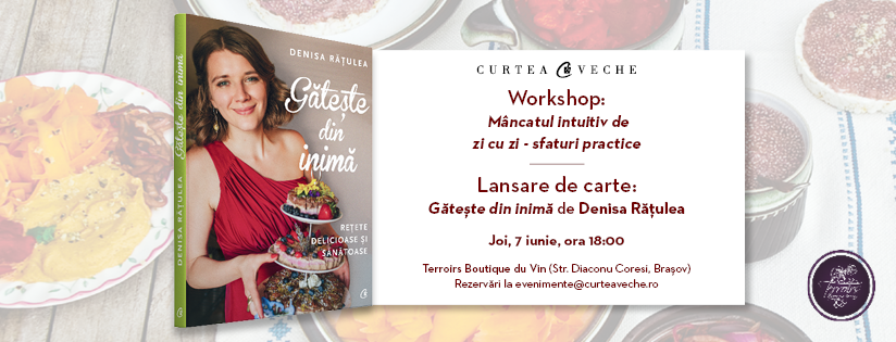 Despre mâncatul intuitiv cu Denisa Rățulea: workshop gratuit și lansare de carte la Brașov