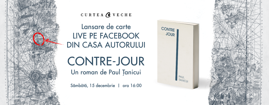 Live din casa autorului despre „Contre-jour” – Paul Țanicui intră în direct cu cititorii