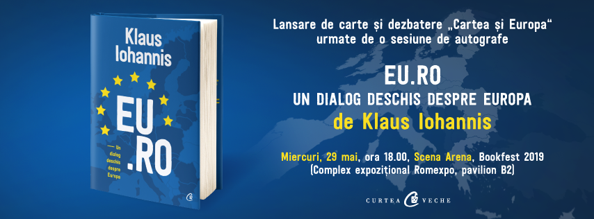 Klaus Iohannis își lansează cea de-a treia carte, „EU.RO – Un dialog deschis despre Europa”, la Bookfest 2019