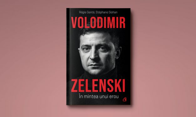 Un portret al lui Volodimir Zelenski. Cea mai actuală biografie a liderului ucrainean apare în română