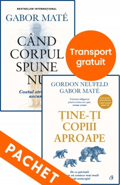 Cărți - Gabor Maté Hardcover  - Curtea Veche Publishing