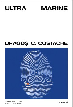 Cărți - Ultramarine - Dragoș C. Costache - Curtea Veche Publishing