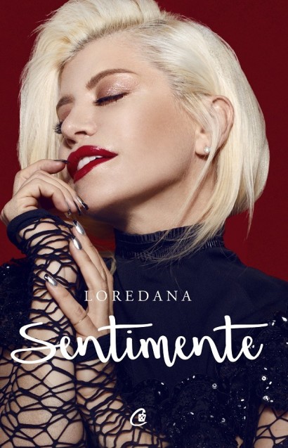 Loredana Groza - Sentimente - Curtea Veche Publishing