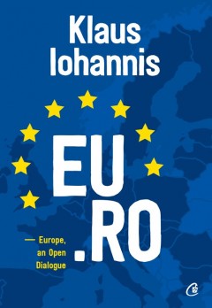 Autori români - EU.RO  - Klaus Iohannis - Curtea Veche Publishing