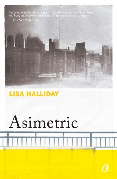Lisa Halliday - Ebook Asimetric - Curtea Veche Publishing