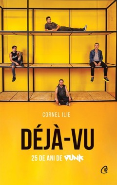 Autori români - Deja-vu - Cornel Ilie - Curtea Veche Publishing