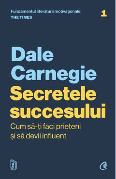 Ebook Secretele succesului. Cum să-ți faci prieteni și să devii influent