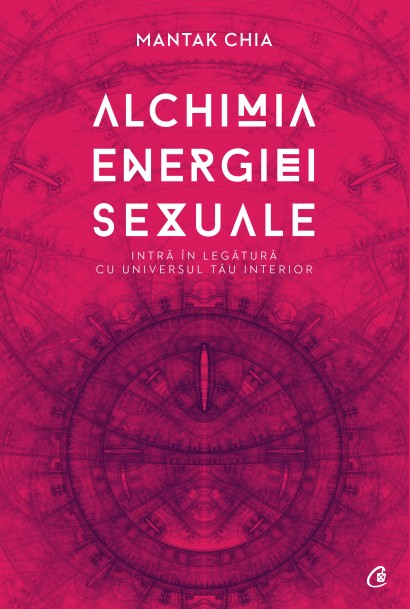Mantak Chia - Ebook Alchimia energiei sexuale - Curtea Veche Publishing