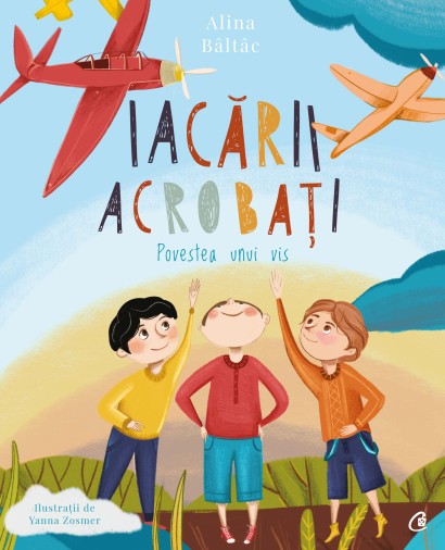 Alina Bâltâc, Yanna Zosmer - Ebook Iacării acrobați. Povestea unui vis - Curtea Veche Publishing