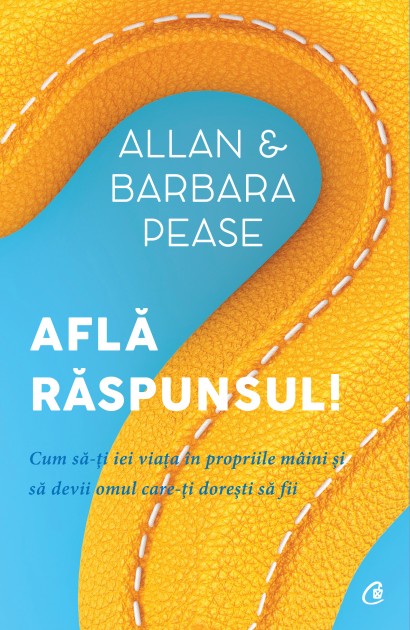 Allan Pease, Barbara Pease - Află răspunsul! - Curtea Veche Publishing