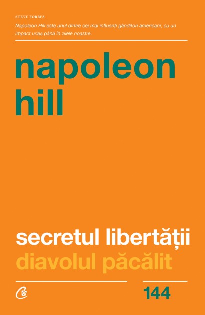 Napoleon Hill - Ebook Secretul libertății - Curtea Veche Publishing