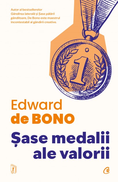 Edward De Bono - Carte dezvoltare personală-Ebook Șase medalii ale valorii - Curtea Veche Publishing