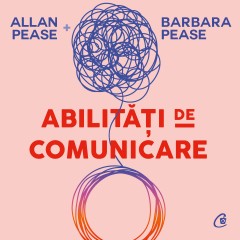 Carti Familie & Cuplu - Ebook Abilități de comunicare - Allan Pease, Barbara Pease - Curtea Veche Publishing