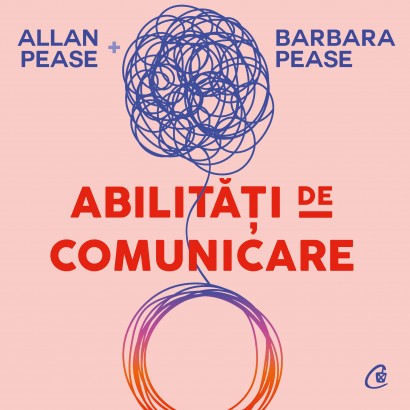 Allan Pease, Barbara Pease - Ebook Abilități de comunicare - Curtea Veche Publishing