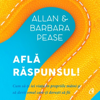 Allan Pease, Barbara Pease - Carte dezvoltare personală-Audiobook Află răspunsul! - Curtea Veche Publishing