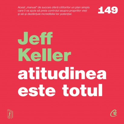 Jeff Keller - Carte dezvoltare personală-Ebook Atitudinea este totul - Curtea Veche Publishing