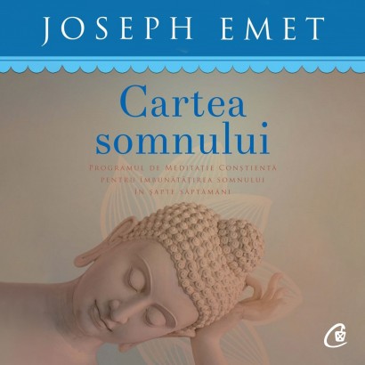 Joseph Emet - Carte dezvoltare personală-Audiobook Cartea somnului - Curtea Veche Publishing