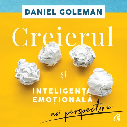 Daniel Goleman - Ebook Creierul și inteligența emoțională - Curtea Veche Publishing