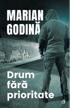 Autori români - Ebook Drum fără prioritate - Marian Godină - Curtea Veche Publishing