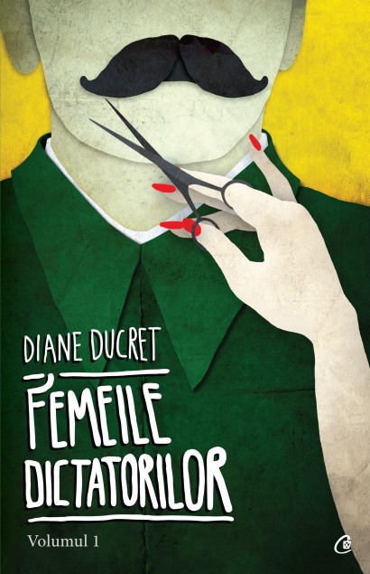Diane Ducret - Ebook Femeile dictatorilor. Volumul 1 - Curtea Veche Publishing