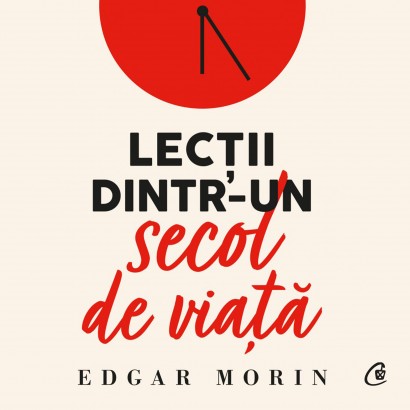 Edgar Morin - Ebook Lecții dintr-un secol de viață - Curtea Veche Publishing