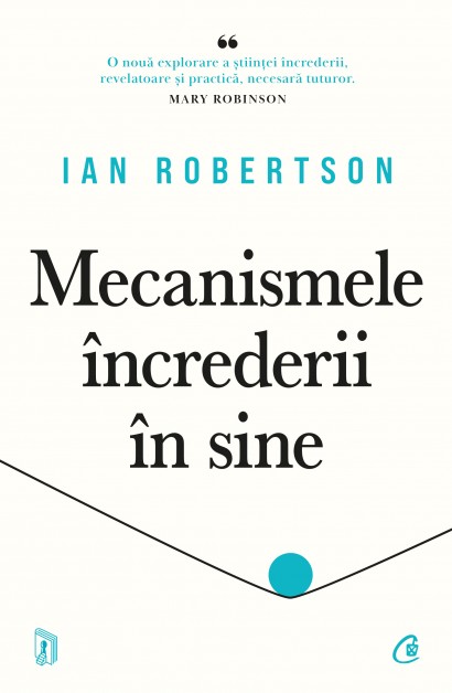 Ian Robertson - Ebook Mecanismele încrederii în sine - Curtea Veche Publishing