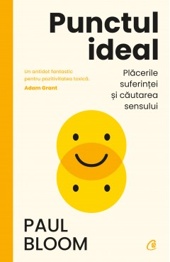 Carti Psihologice - Ebook Punctul ideal - Paul Bloom - Curtea Veche Publishing